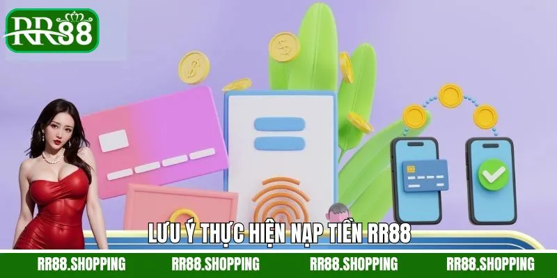 Lưu ý để thành công khi tiến hành nạp tiền 