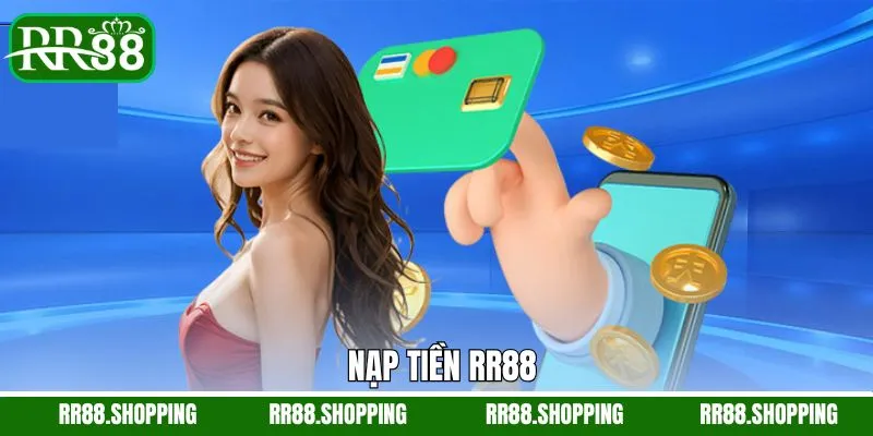 Nạp Tiền RR88 - Hướng Dẫn Quy Trình Thao Tác Siêu Tiện Ích