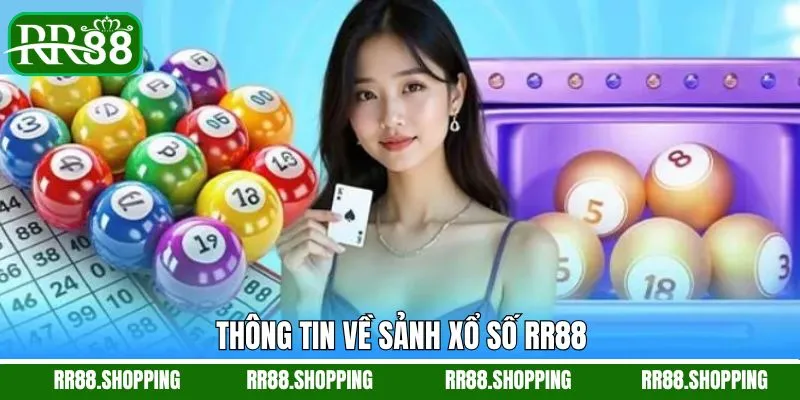 Xổ số RR88 tổng quan về sân chơi giải trí săn thưởng